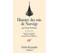 Snorri Sturluson – Histoire des rois de Norvège – Tome 2 : Histoire du roi Olaf le Saint