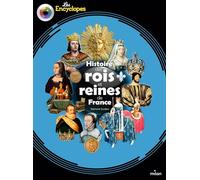 Histoire Des Rois Et Reines De France