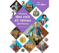 Histoire Des Rois Et Reines De France