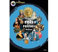 Histoire Des Rois Et Reines De France