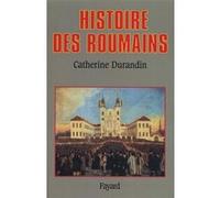 Histoire des Roumains Catherine A. Rand (Auteur)