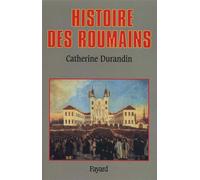 Histoire des Roumains - Catherine A. Rand - Fayard - broché - Livre
