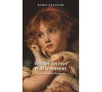 Histoire des roux et de la rousseur Préface de Michel Pastoureau - Karin Ueltschi - Imago - broché - Essai