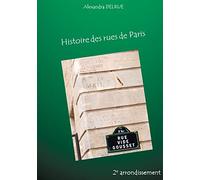 Histoire des rues de Paris: Deuxième arrondissement