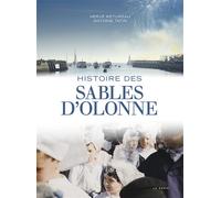 Histoire des Sables-d'Olonne - Hervé Retureau - Geste - relié - Beau livre