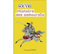 Histoire des samouraïs Pierre Souyri (Auteur)