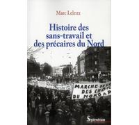 Histoire Des Sans-Travail Et Des Précaires Du Nord