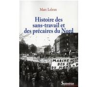 Histoire des sans-travail et des précaires du Nord PU Septentrion (Auteur)