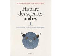 Histoire des sciences arabes, tome 1: Astronomie, théorique et appliquée