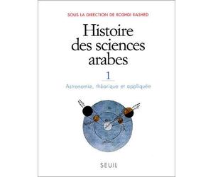 Histoire des sciences arabes, tome 1 : Astronomie, théorique et appliquée