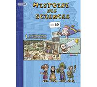Histoire des sciences en BD 1 : De l'âge de pierre à la Grèce Antique