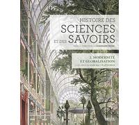Histoire des sciences et des savoirs, t. 2 Modernité et globalisation - Collectif - Seuil - broché - Etude