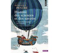 Collectif – Histoire des sciences et des savoirs, tome 1 : De la Renaissance aux Lumières