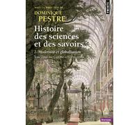 Histoire des sciences et des savoirs - Tome 2 Modernité et globalisation - Collectif - Points - Poche - Essai