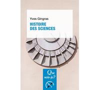 Histoire des sciences - Yves Gingras - Que Sais-Je - Poche - Essai