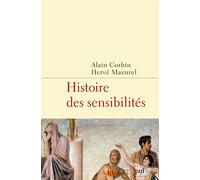 Histoire des sensibilités - Alain Corbin - Puf - broché - Essai