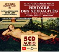 Histoire des Sexualites Volume 1-Grece et Rome Antiques, Occident Médiéval, Renaissance (Puf)