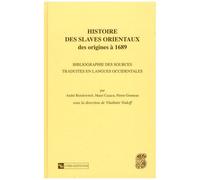 Histoire Des Slaves Orientaux Des Origines À 1689