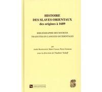 Histoire des slaves orientaux - des origines à 1689 Collectif (Auteur)