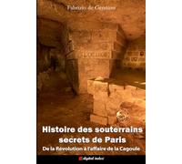 Histoire des souterrains secrets de Paris
