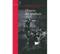 Histoire des syndicats (1906-2010) - Dominique Andolfatto - Seuil - broché - Essai