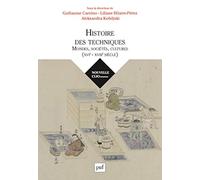 Histoire des techniques: Mondes, sociétés, cultures (XVIe-XVIIIe siècle)