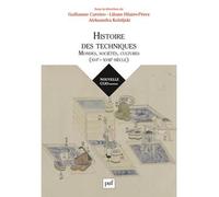 Histoire des techniques Mondes, sociétés, cultures (XVIe-XVIIIe siècle) - Liliane Hilaire-Pérez - Puf - broché - Etude