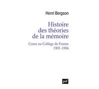 Histoire Des Théories De La Mémoire - Cours Au Collège De France 1903-1904