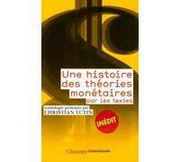 Histoire des théories monétaires (Une)