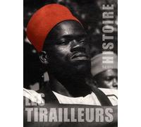 Histoire Des Tirailleurs