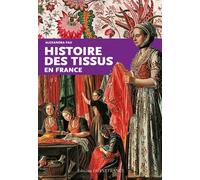 Histoire des tissus en France