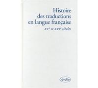 Histoire des traductions en langue française Collectif (Auteur), Véronique Duché-Gavet (Directeur éditorial)