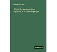 Histoire des transformations religieuses et morales des peuples
