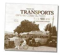 Histoire Des Transports Dans Les Côtes-Du-Nord - Il Y A 100 Ans En Cartes Postales Anciennes