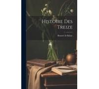 Histoire Des Treize