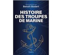 Histoire des troupes de marine, de 1622 à nos jours – Perrin