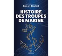 Histoire des troupes de marine, de 1622 à nos jours - Collectif - Perrin - ebook (ePub) - Essai
