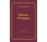 Histoire d'Espagne - Louis Bertrand - Drapeau Blanc - broché - Essai