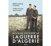 Histoire dessinée de la guerre d'Algérie - Benjamin Stora - Seuil - cartonné - Bande dessinée