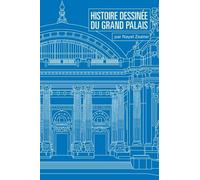 Histoire dessinée du Grand Palais