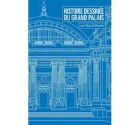 Nayel Zeaiter – Histoire dessinée du Grand Palais – Roman graphique – Broché