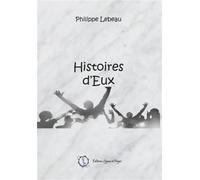 Histoire d'eux - Philippe Lebeau - Encre Rouge - broché - Nouvelles