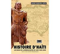 Histoire d'Haïti : LES ENJEUX DE LA MONDIALISATION DE 1492 À NOS JOURS