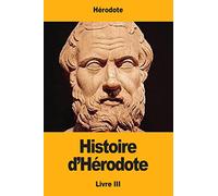 Histoire d'Hérodote: Livre III