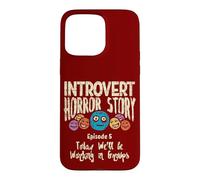 Histoire d'horreur introverti timide Citation antisociale effrayante Halloween Coque pour iPhone 15 Pro Max