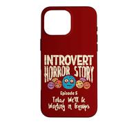 Histoire d'horreur introverti timide Citation antisociale effrayante Halloween Coque pour iPhone 16 Pro Max