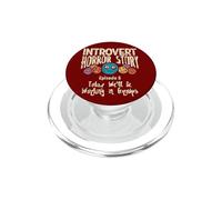 Histoire d'horreur introverti timide Citation antisociale effrayante Halloween PopSockets PopGrip pour MagSafe