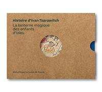 Histoire d'Ivan Tsarawitch la lanterne magique des enfants d'Izieu