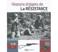 Histoire d'objets de la Résistance