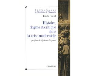 Histoire, dogme et critique dans la crise moderniste